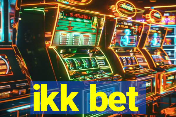 ikk bet